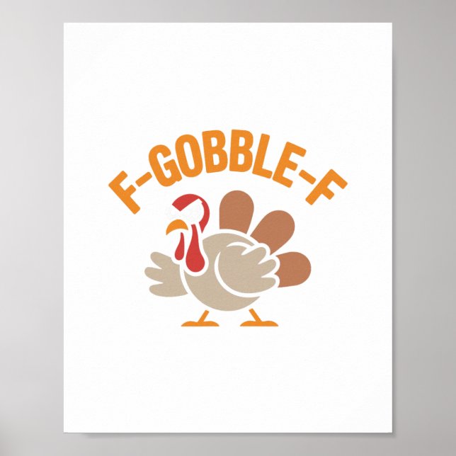 F-gobble-f Angry Mad Hilarious Turkey Meme Design  Poster (Vorne)