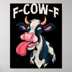 F-Kuh-f Lustiges Meme Fcowf Kuh Männer Frauen  Poster