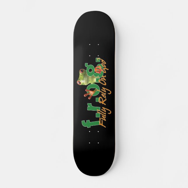 F.R.O.G.Skateboard Skateboard (Vorderseite)