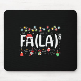 Fa (la)8 Funny Christmas Santa Fa La Math Lehrer Mousepad