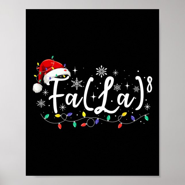 Fa (la)8 Funny Christmas Santa Fa La Math Lehrer Poster (Vorne)