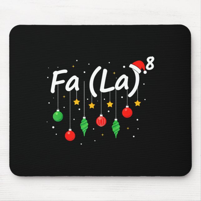 Fa (la) 8 Funny Christmas Santa Fa La Math Teacher Mousepad (Vorne)