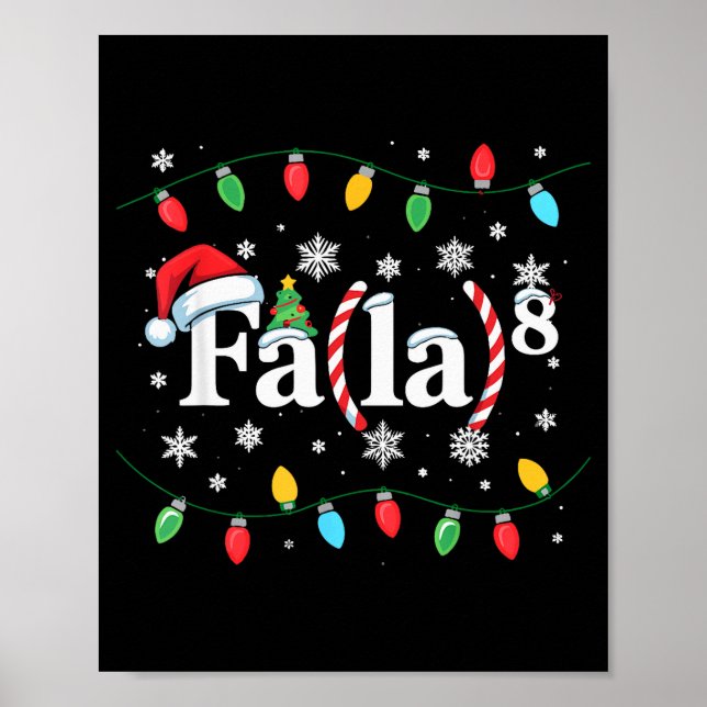 Fa (la) 8 Funny Christmas Santa Fa La Math Teacher Poster (Vorne)