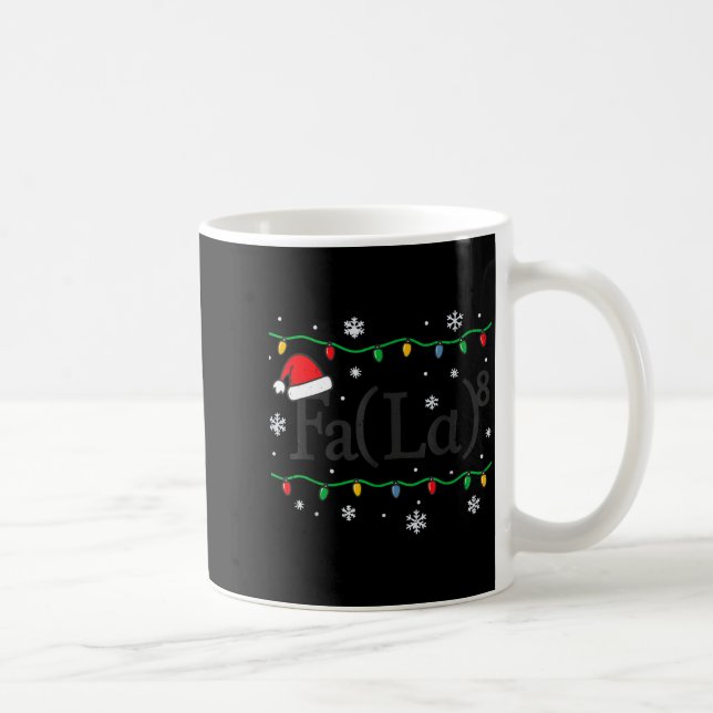 Fa (la) 8 Funny Math Teacher Christmas Ugly Sweate Kaffeetasse (Rechts)