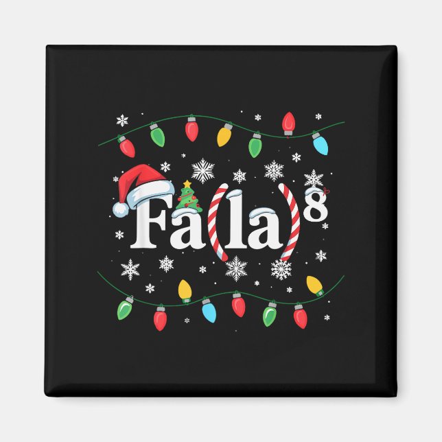 Fa (la) 8 Lustiges Weihnachten Santa Fa La Mathele Magnet (Vorne)
