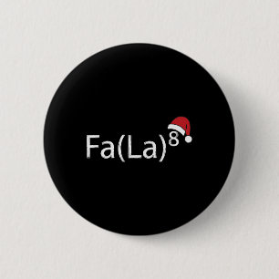 Fa La 8 Lustiges Weihnachtslied Mathelehrer Santa Button