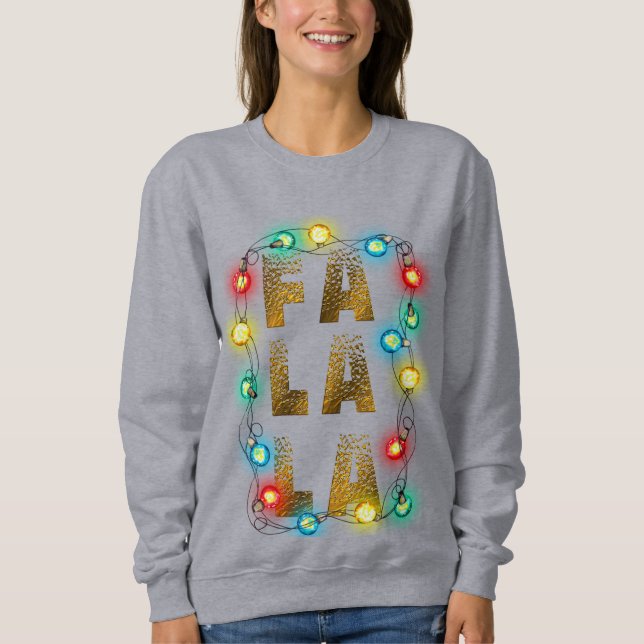Fa La Christmas Sweatshirt - Festive Carols T-Shir (Vorderseite)