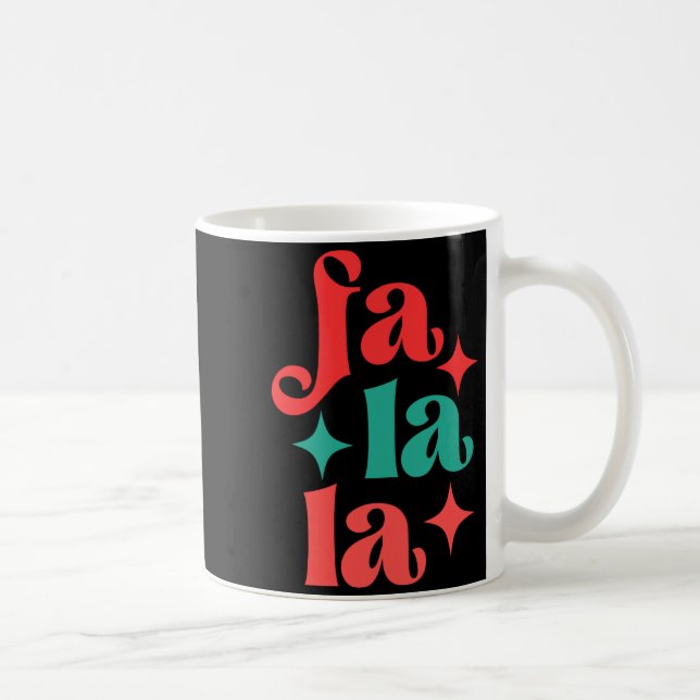 Fa La La Festive Holiday Tygraphy Design T Shirt  Kaffeetasse (Rechts)