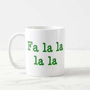 Fa la la la la Kaffeetasse