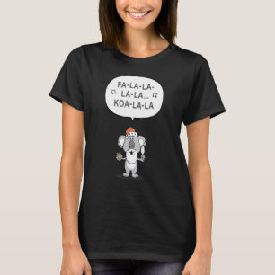 Fa La La La La Koala La Niedliche Weihnachtszeit M T-Shirt