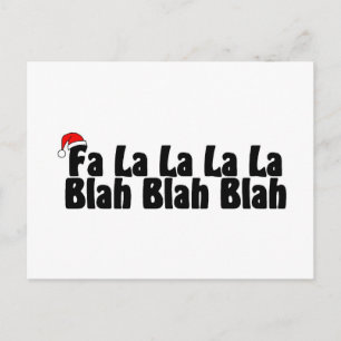 Fa La La La La La Blah Blah Blah Postkarte