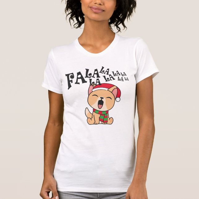 Fa La La La La La La Christmas Dog singen | SHIRT (Vorderseite)