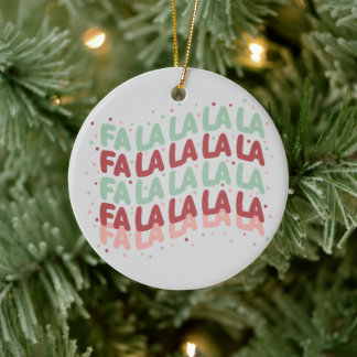 Fa La La La La Pastell-Fröhliche-Typografie-Weihna Keramik Ornament