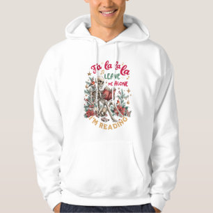 Fa La La La Lass Mich Allein, Ich Lese  Hoodie