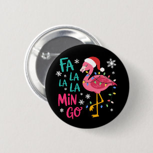 Fa La La La Mingo Weihnachtsflamingo Rosa Liebhabe Button
