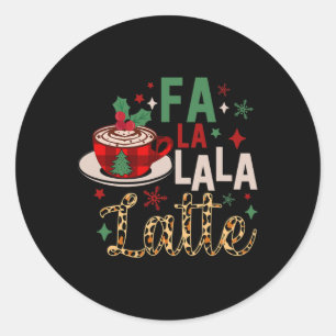 Fa La La Latte Funny Christmas Liebhaber Runder Aufkleber
