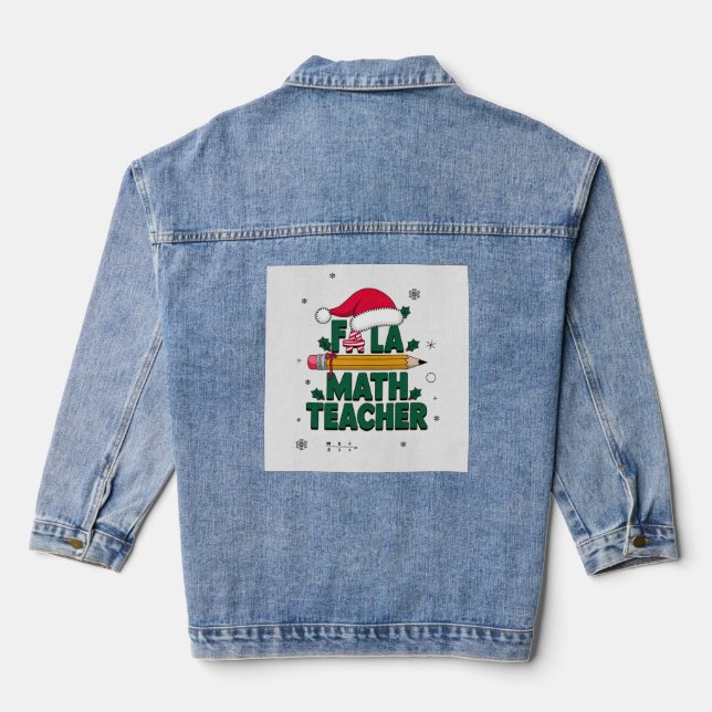 Fa La Math Teacher Weihnachtsgeschenk Idee Jeansjacke (Rückseite)