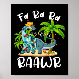 Fa Ra Ra Rawr Langhalsdinosaur Sommer Weihnachten Poster