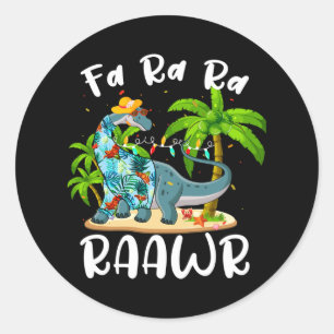 Fa Ra Ra Rawr Langhalsdinosaur Sommer Weihnachten Runder Aufkleber