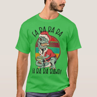 Fa Ra RAWR Funny Santa und TREX Weihnachts TREX T-Shirt