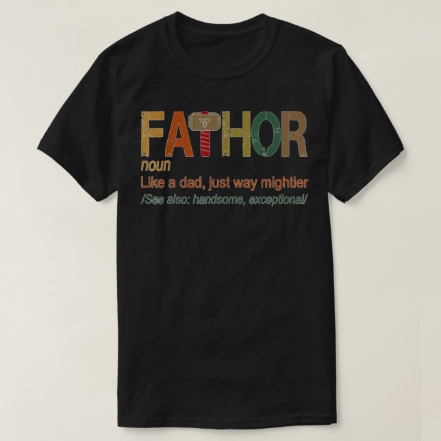 Fa Thas like Vater einfach nur wie Mightier Helden T-Shirt (Design vorne)