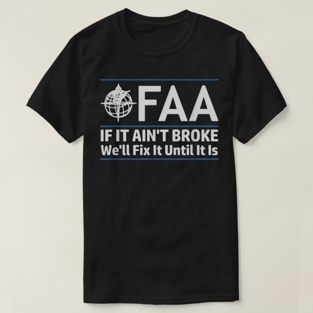 FAA Bundesstaatliche Luftfahrtbehörde Shirt Funny  (Design vorne)