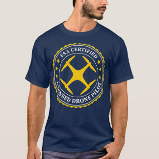 FAA Certified Licensed Drone Pilot  BACK DESIGN T-Shirt