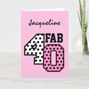 FAB 40. Geburtstag PINK POLKA DOTS V02C Karte