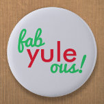 Fab Weihnachten Ous | Fabulous Christmas Stylish F Button<br><div class="desc">Das fabelhafte,  stilvolle "Fab Weihnachten ous!" Zitat-Abzeichen in moderner Typografie in fröhlichem Rot und Grün auf hellblau grauem Hintergrund im modernen minimalistischen Stil!</div>