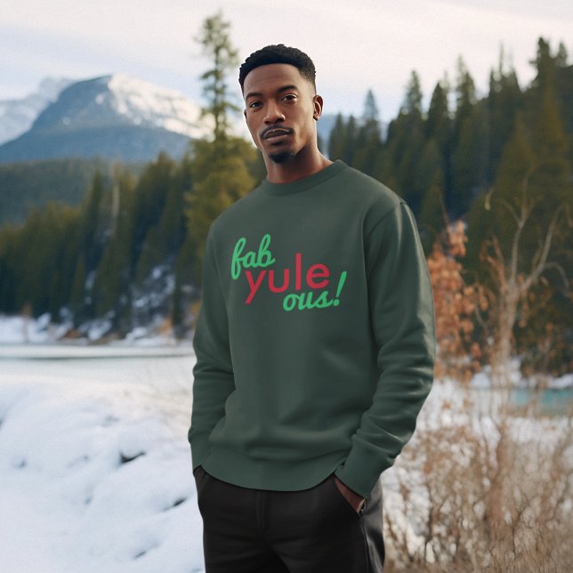 Fab Weihnachten Ous | Fabulous Christmas Stylish F Sweatshirt (“Fab Yule Ous!” Christmas sweatshirt by Guava, a fun and festive jumper for fabulous holiday style)