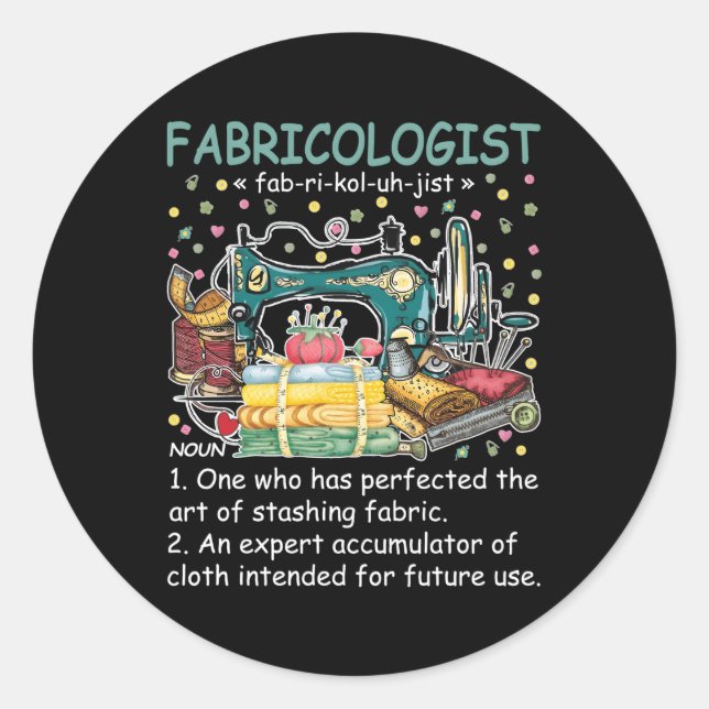 Fabricologin Definition Fabricaholic Quilting Sew Runder Aufkleber (Vorderseite)