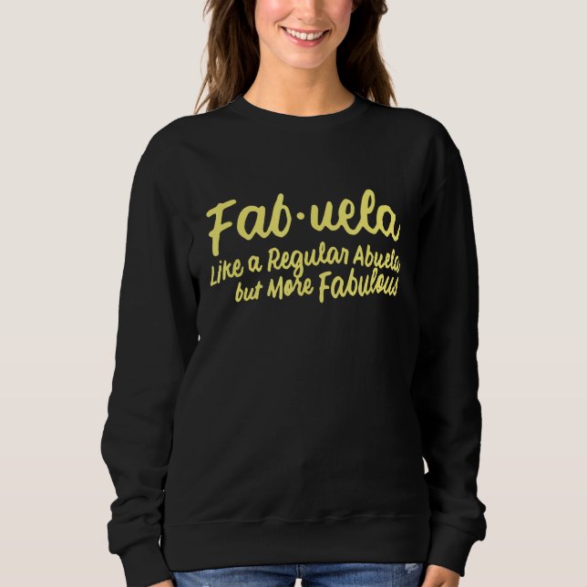 Fabuela Definition Abuela Latina Sweatshirt (Vorderseite)