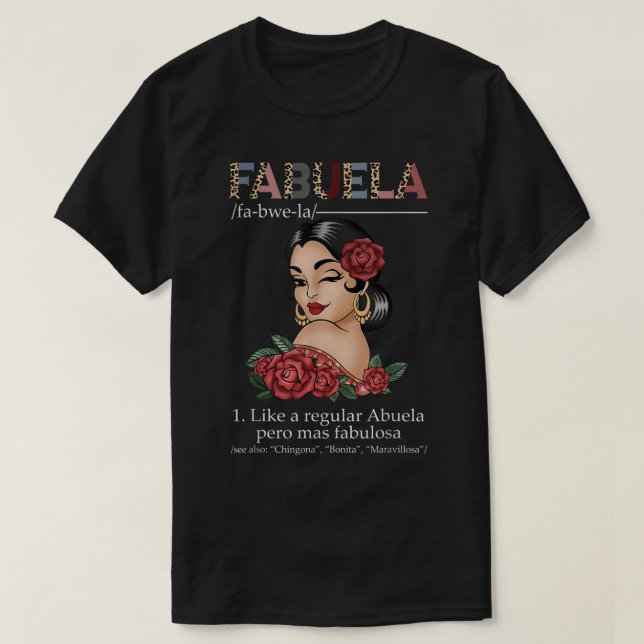 Fabuela Spanish Fabuela Definition, Chingona Bonit T-Shirt (Design vorne)