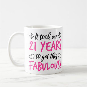 Fabulous 21. Geburtstag Kaffeetasse