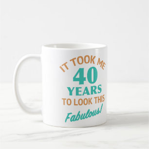 Fabulous 40. Geburtstag Kaffeetasse