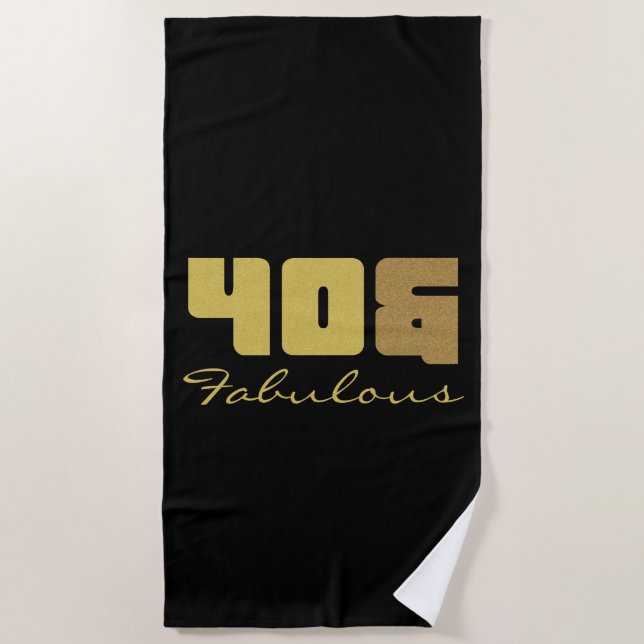 Fabulous 40. Geburtstag Strandtuch (Vorderseite)