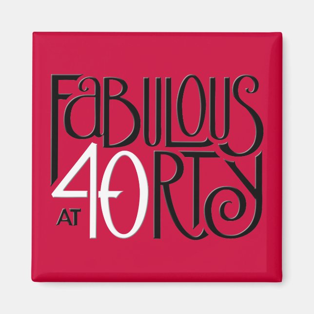 Fabulous 40 Schwarz-weißes rotes Magnet (Vorne)