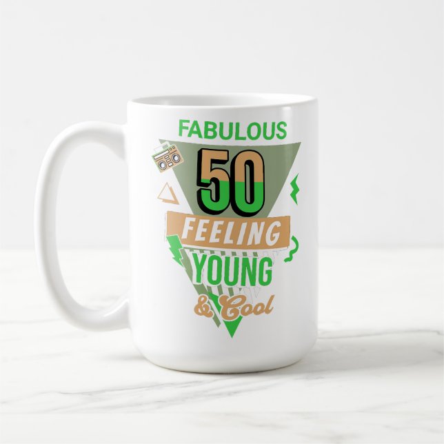 Fabulous 50 and feeling young 50th birthday Mug (Gauche)