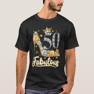 Fabulous 50 Jahre alt 50. Geburtstag Diamantkrone T-Shirt