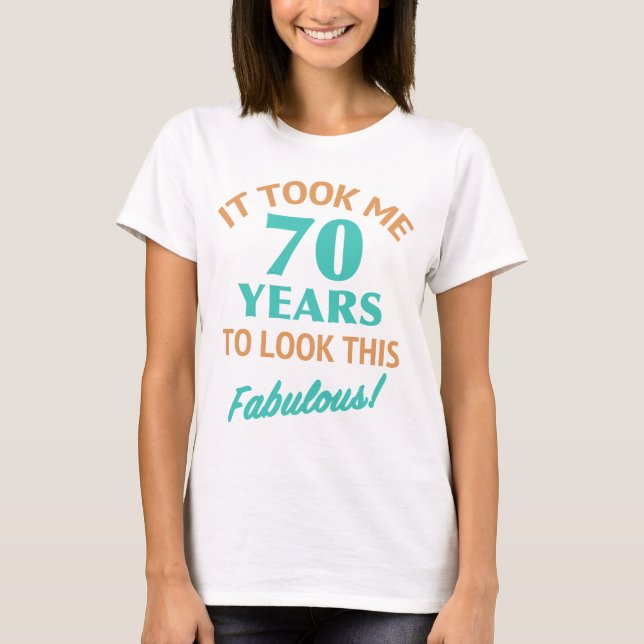 Fabulous 70. Geburtstag T-Shirt (Vorderseite)