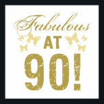 Fabulous 90th Birthday Poster<br><div class="desc">A funny birthday gift idea for women who know that they are fabulous.</div>