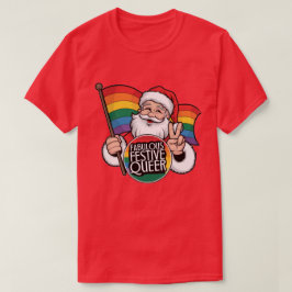 Fabulous Festive Que Rainbow Santa T-Shirt