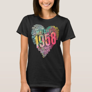 Fabulous May Girl 1958 Phantastisch Big Heart 64. T-Shirt