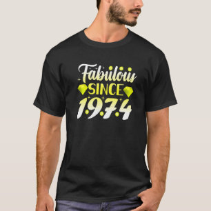 Fabulous Seit 1974 Geburtstagskind 48. Geburtstags T-Shirt
