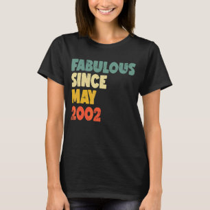 Fabulous seit Mai 2002 Boy Girl Man Frau Birthda T-Shirt
