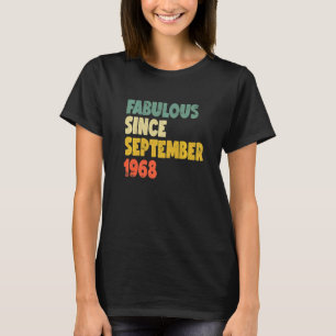 Fabulous Seit September 1968 Boy Girl Man Woman B T-Shirt