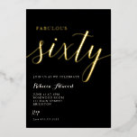 Fabulous Sixty BIrthday Foil Invitation Folieneinladung<br><div class="desc">Fabulous sixty birthday invitation</div>
