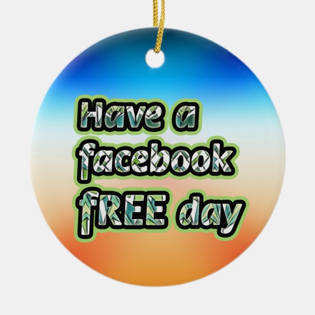 Facebook Free Day Keramik Ornament (Vorne)
