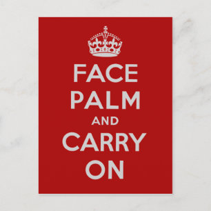 Facepalm und Carry On - es ist einer dieser Tage Postkarte