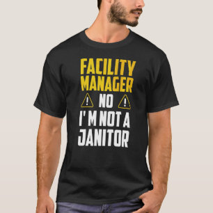 Facility Manager Nr. I bin kein Janitor Handwerker T-Shirt